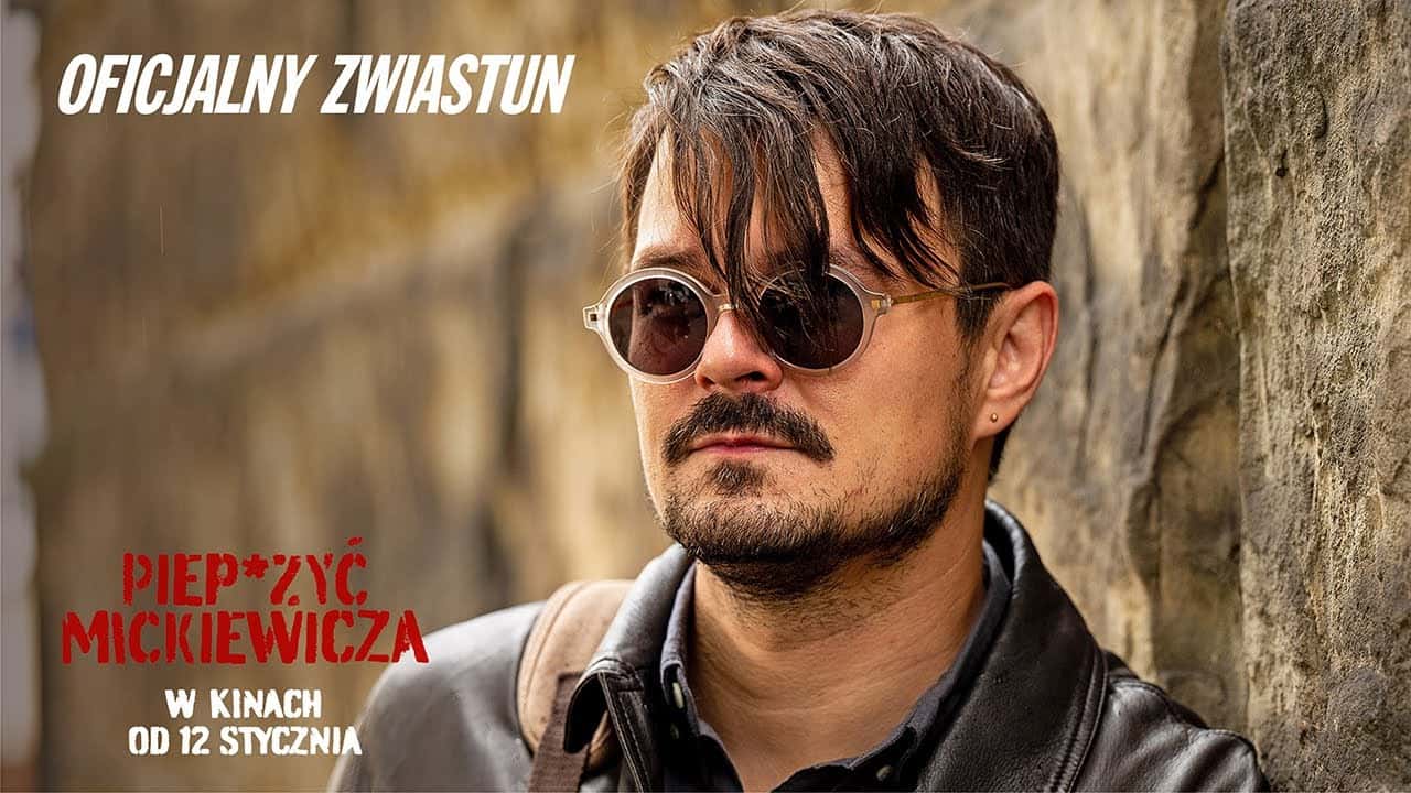 Piep*zyć Mickiewicza Cały Film (2024) - Vider • Filmy-Vider.pl