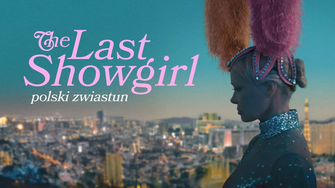 The Last Showgirl Cały Film (2024) - Vider • Filmy-Vider.pl