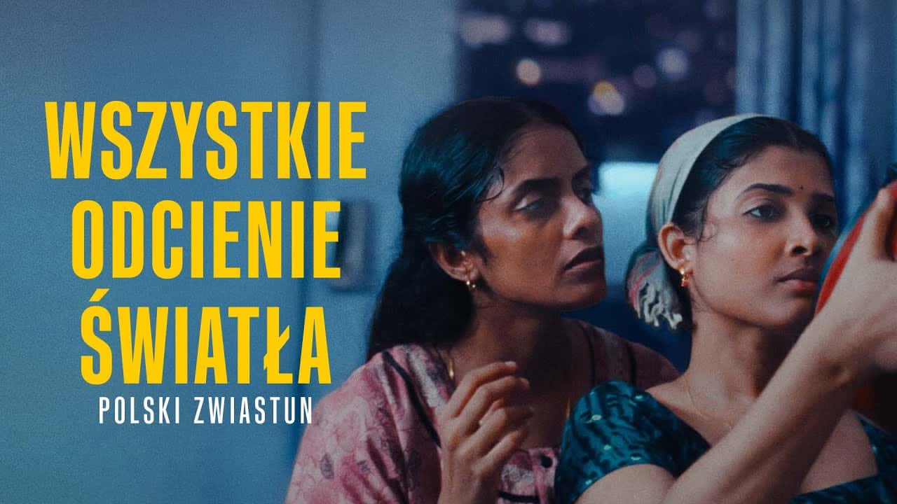 Wszystkie odcienie światła Cały Film (2024) - Vider • Filmy-Vider.pl