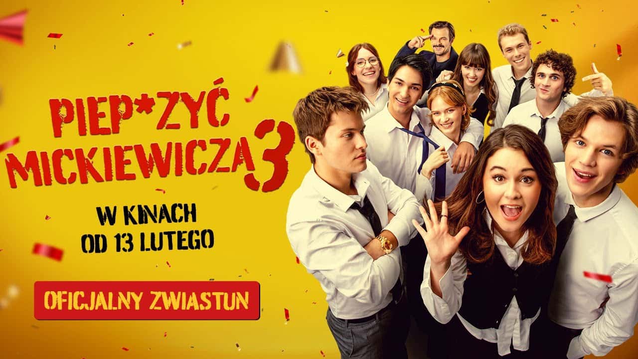 Piep*zyć Mickiewicza 3 Cały Film (2026) - Vider • Filmy-Vider.pl