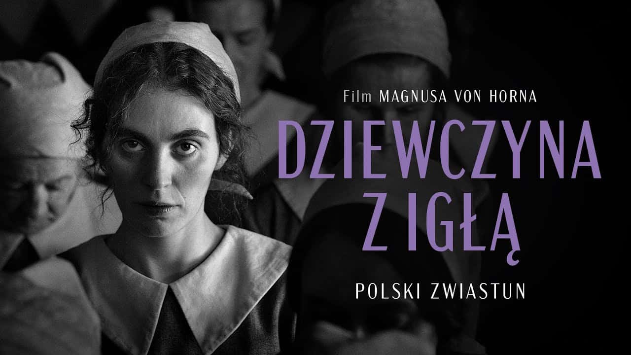 Dziewczyna z igłą Cały Film (2024) - Vider • Filmy-Vider.pl