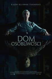 Dom osobliwości Cały Film (2024) - Vider • Filmy-Vider.pl