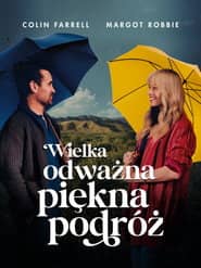 Wielka, odważna, piękna podróż Cały Film (2025) - Vider • Filmy-Vider.pl