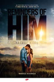 Reminders of Him. Cząstka Ciebie, którą znam Cały Film (2026) - Vider • Filmy-Vider.pl