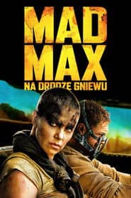 Mad Max: Na drodze gniewu Cały Film (2015) - Vider • Filmy-Vider.pl